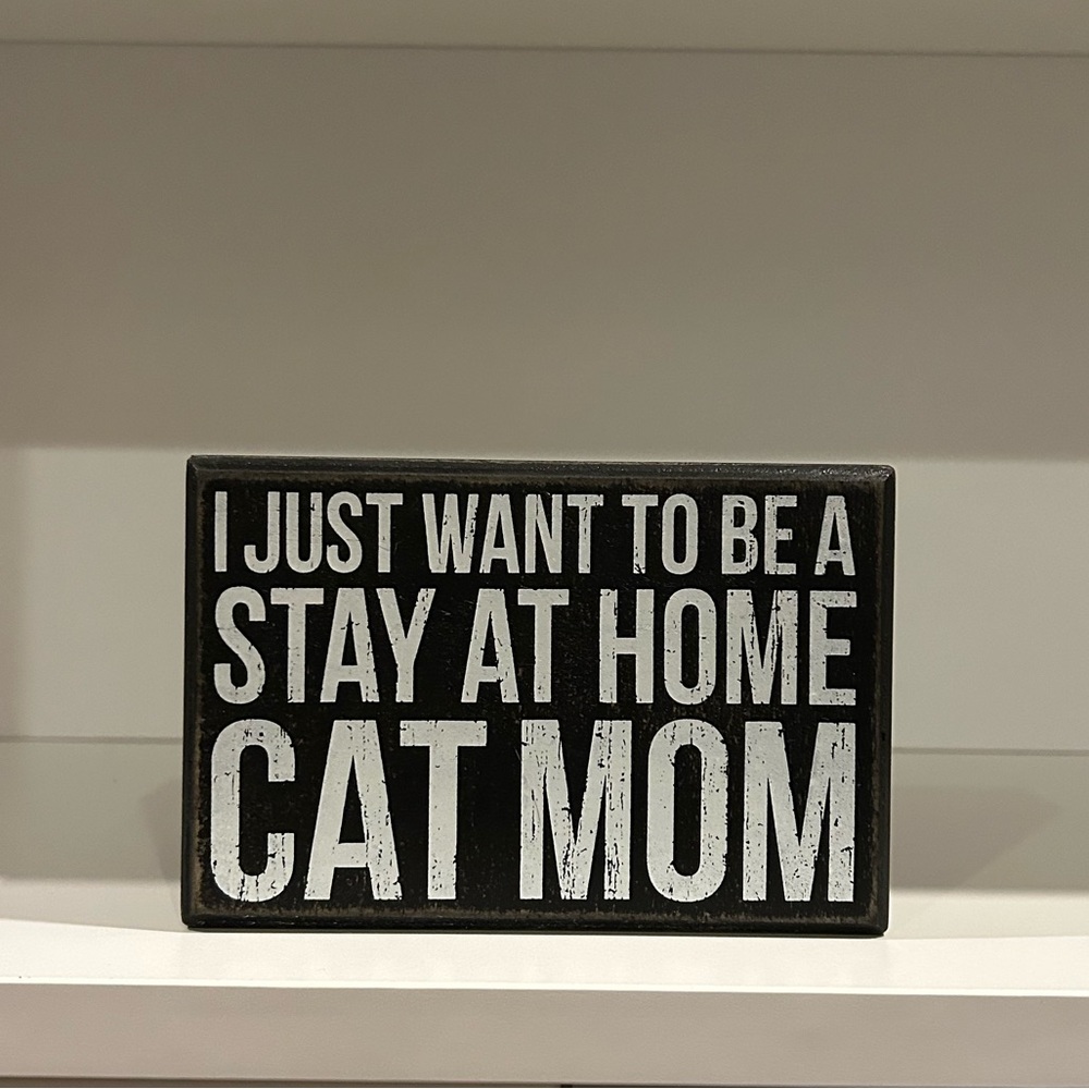Black and White Cat Mom Sign